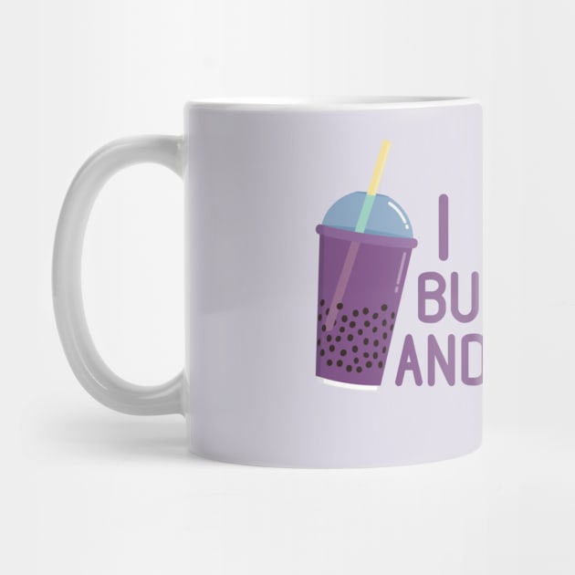 I Run On Bubble Tea And Sarcasm by PunchiDesign